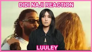 DIDI NAJI - LUULEY REACTION