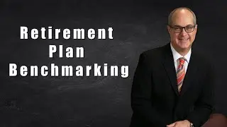 Retirement Plan Benchmarking