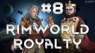 Thet Plays Rimworld Royalty Part 8: Prisoner