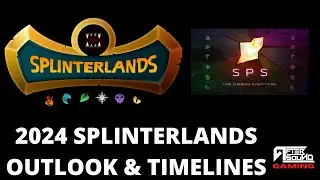 2024 SPLINTERLANDS OUTLOOK & TIMELINES