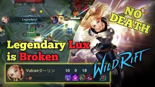 LEGENDARY LUX GAMEPLAY | BROKEN LUX | Vulcan Gaming #wildrift