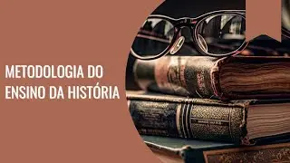 ENSINO DA HIST&Oacute;RIA LOCAL - INCORPORANDO A COMUNIDADE AO CURR&Iacute;CULO | 10