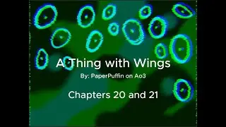 Danny Phantom Podfic: A Thing with Wings Chapter 16 and 17
