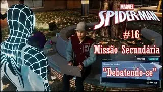 SPIDER - MAN Miss&atilde;o Secund&aacute;ria#16 Debatendo-se TUTORIAL (Dublado Pt Br) - PS4