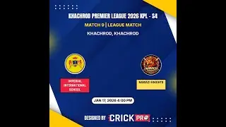KPL 4 Match No. 8 Imperial International School VS Nawazi Knights