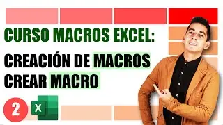 Creación de una Macro en Excel (paso a paso) | 02
