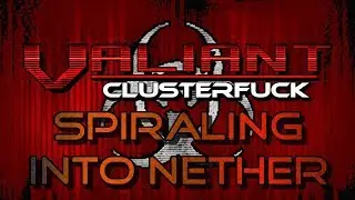 DooM II &ndash; Legendary CLUSTERF_CK Complex &ndash; Valiant &ndash; MAP 22: Spiraling Into Nether