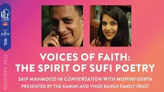 Voices of Faith: The Spirit of Sufi Poetry | Saif Mahmood in conversation with Mohini Gupta