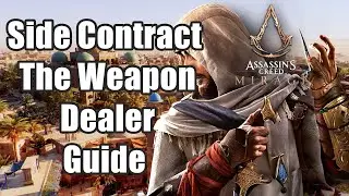 Side Contract The Weapon Dealer Full Walkthrough | Assassin Creed Mirage