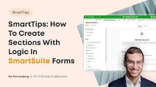 SmartTips  How to Create Sections with Logic in SmartSuite Forms