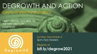 Degrowth In This Moment / Post-COVID Future