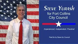 Steve Yurash for Fort Collins City Council
