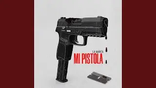 Mi Pistola