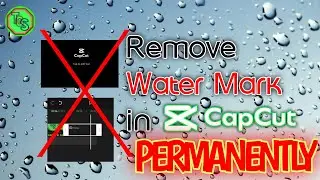 how to remove capcut watermark at the end permanently 🥷 capcut watermark permanent solution #capcut
