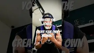 You have the Power to Create your own Meaning! #neildegrassetyson #love #mindset #fitness #dadbod