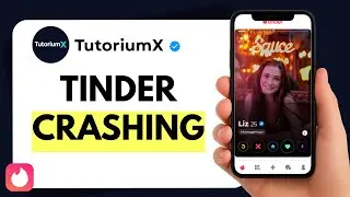 How to Fix Tinder App Keeps Crashing