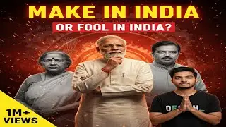 Make in India Exposed: 11 Years Later &ndash; Success or Failure? | Why India Needs Make In India 2.0