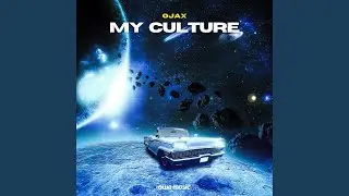 My Culture (Sped Up)