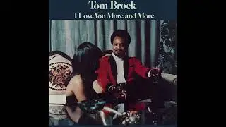 Tom Brock 'There's Nothing In This World That Can Stop Me From Loving You'
