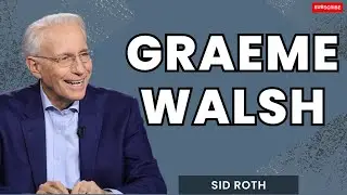 BIG THING - Graeme Walsh | SID ROTH 2024