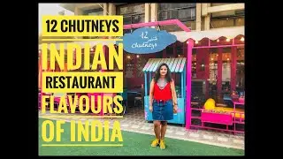 12 Chutneys Indian Restaurant at Kuwait - Flavours of India