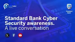 Standard Bank Blue Table Talks Cyber Security Awareness