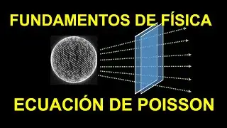 Derivación de la ecuación de Poisson y aplicación a la gravitación de Newton. Fundamentos de física