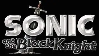 Camelot Castle - Sonic and the Black Knight Music Extended