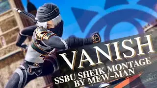 【SSBU】VANISH // Sheik Montage By Mew-Man