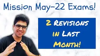 LAST MONTH STRATEGY | MAY-22 EXAMS | CA SHUBHAM KESWANI (AIR 8)