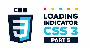 CSS Loading Indicator in 5 Steps: Advanced CSS Loader Animation Tutorial (Part 5)
