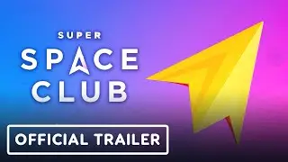 Super Space Club - Official Gameplay Trailer | Summer of Gaming 2021