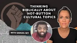 Black Lives Matter and Abortion, with Samuel Sey