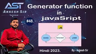 #48 Generators  functions in javascript in Hindi 2023.|yield |next .