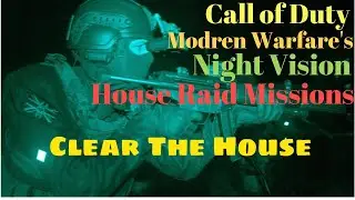 COD Modern Warfare's Night-Vision House Raid Missions