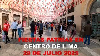 Fiestas Patrias en Centro de Lima - 29 de Julio 2025