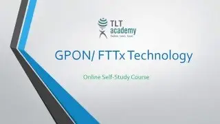 GPON FTTx Online Course