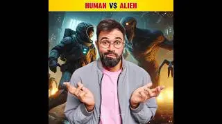 Human VS Alien [ Who Will Win? ]