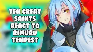 Ten Great Saints react to Rimuru Tempest [Part 5] | Gacha Reaction |