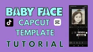 How to Create Baby Face Template in CapCut | AviThereseTalk Tutorial