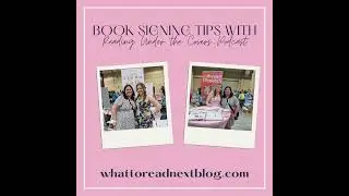 Maximizing Your Book Signing Experience with Reading Under the Covers Podcast