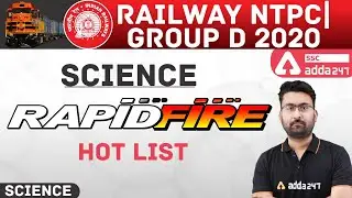 RRB NTPC & Group-D | General Science | Science Rapid Fire NTPC hot List | SSC Adda247