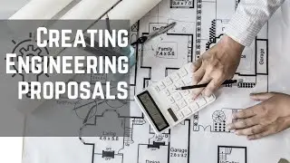Creating engineering Proposal - Bids and Proposals