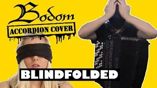 Children of Bodom - Hate Me! But it's on Accordion Blindfolded