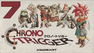 [SNES] Chrono Trigger - Part 7 - No Commentary