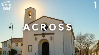 Christian Series | ACROSS, EP 1 