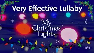 Baby Music to Sleep Lullaby for Babies: My Christmas Lights - Sleep Music 8 H