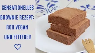 Sensationelles Brownie Rezept: roh vegan und fettfrei!