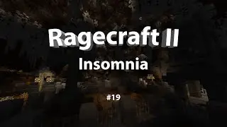 Ragecraft II: Insomnia #19 | Sunken Colony (parte II)