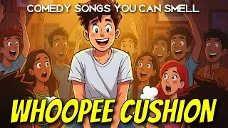 🎵Whoopee Cushion | A Comedy Song About Squeaky Cheeks | Tenacious D Style